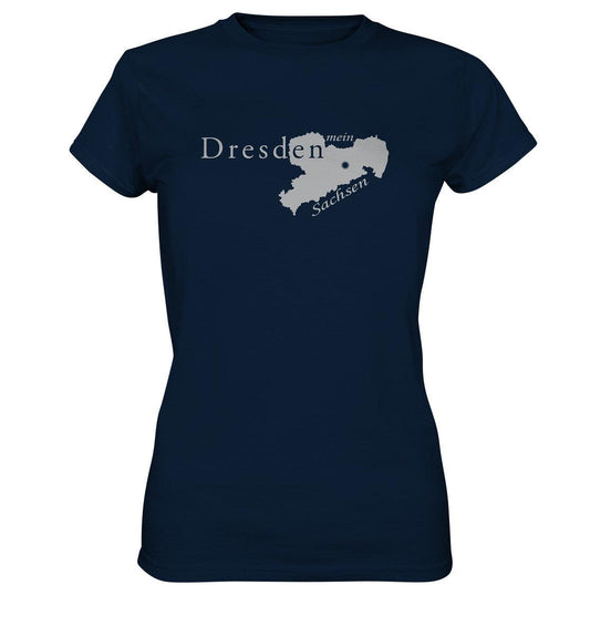 Dresden - mein Sachsen - Heimatstadt - Ladies Premium Shirt - MOANDO-SHOP - Lady-Shirts