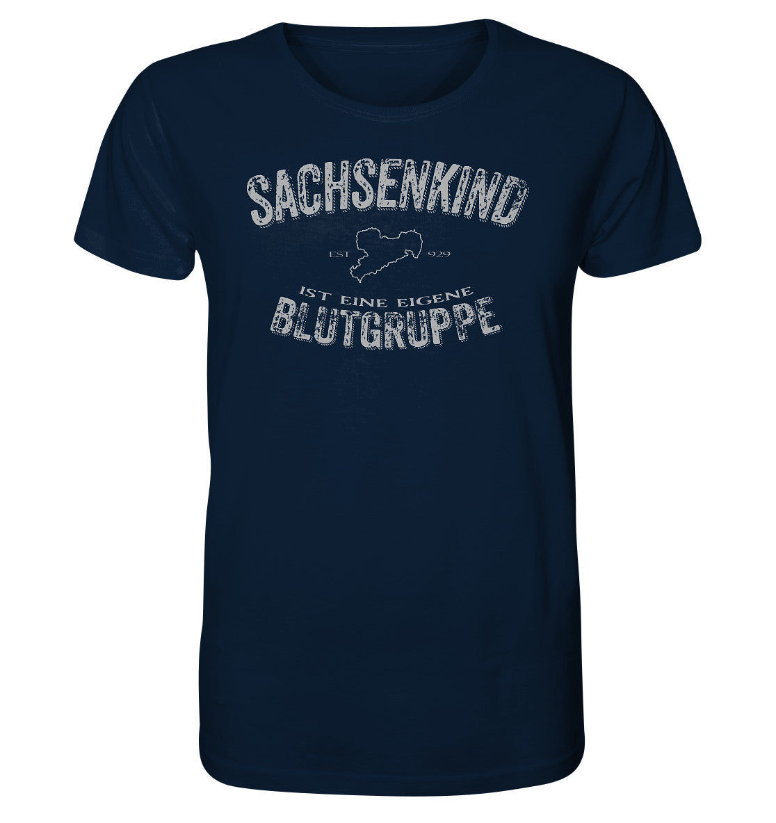 Sachsenkind eine eigene Blutgruppe - Sachsen - Organic Shirt - MOANDO-SHOP - Unisex-Shirts