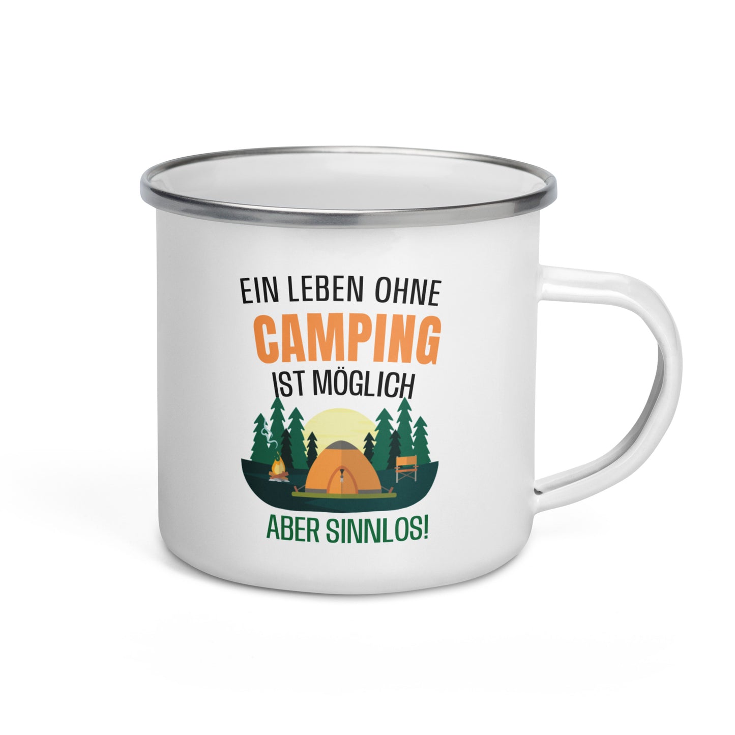 ein leben ohne camping ist möglich, aber sinnlos! - emailletasse