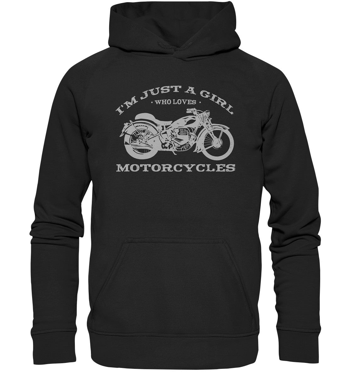 i´m just a girl who loves motorcycles - damen - bike - motorrad - basic unisex hoodie