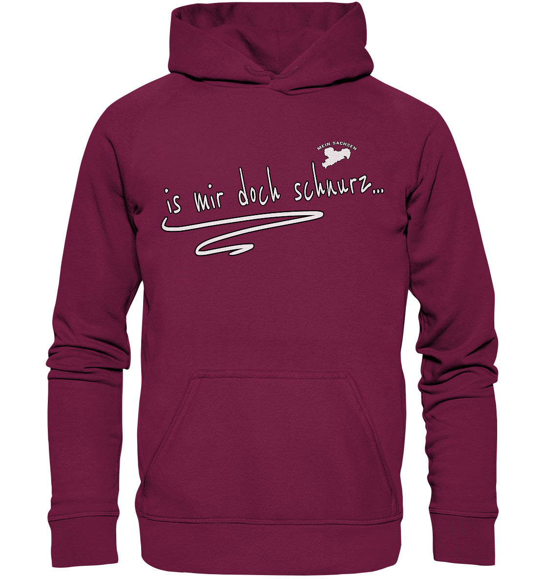 is mir doch schnurz - sächsisch - spruch - basic unisex hoodie