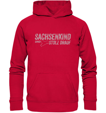 Sachsenkind und stolz drauf - Sachsen - Basic Unisex Hoodie