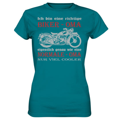 Ich bin eine richtige Biker - Oma, eigentlich genau wie eine Normale - Oma, nur viel cooler - Ladies Premium Shirt