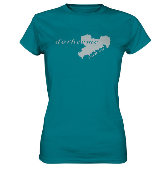 dorheeme - zu Hause - Sachsen - Sächsisch - Dialekt - Ladies Premium Shirt