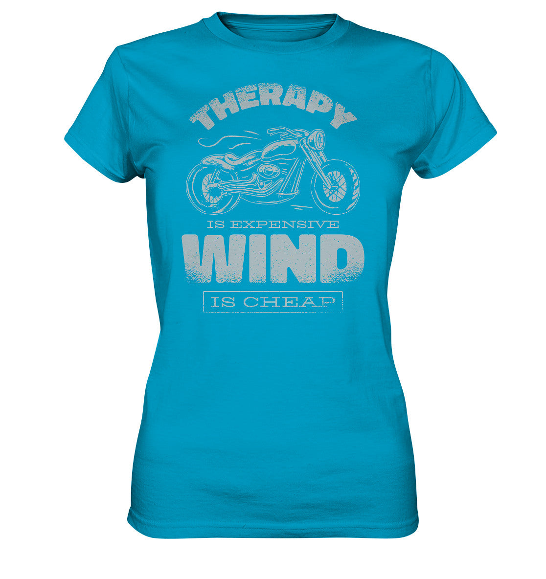 therapy is expensive wind is cheap - motorrad - - ladies premium shirt