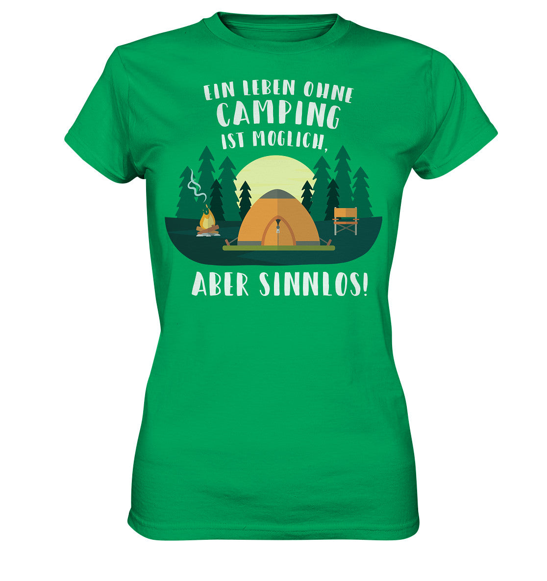 ein leben ohne camping ist möglich, aber sinnlos - ladies premium shirt