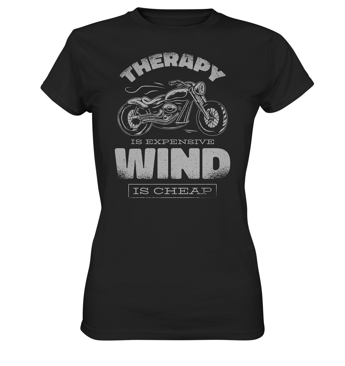 therapy is expensive wind is cheap - motorrad - - ladies premium shirt