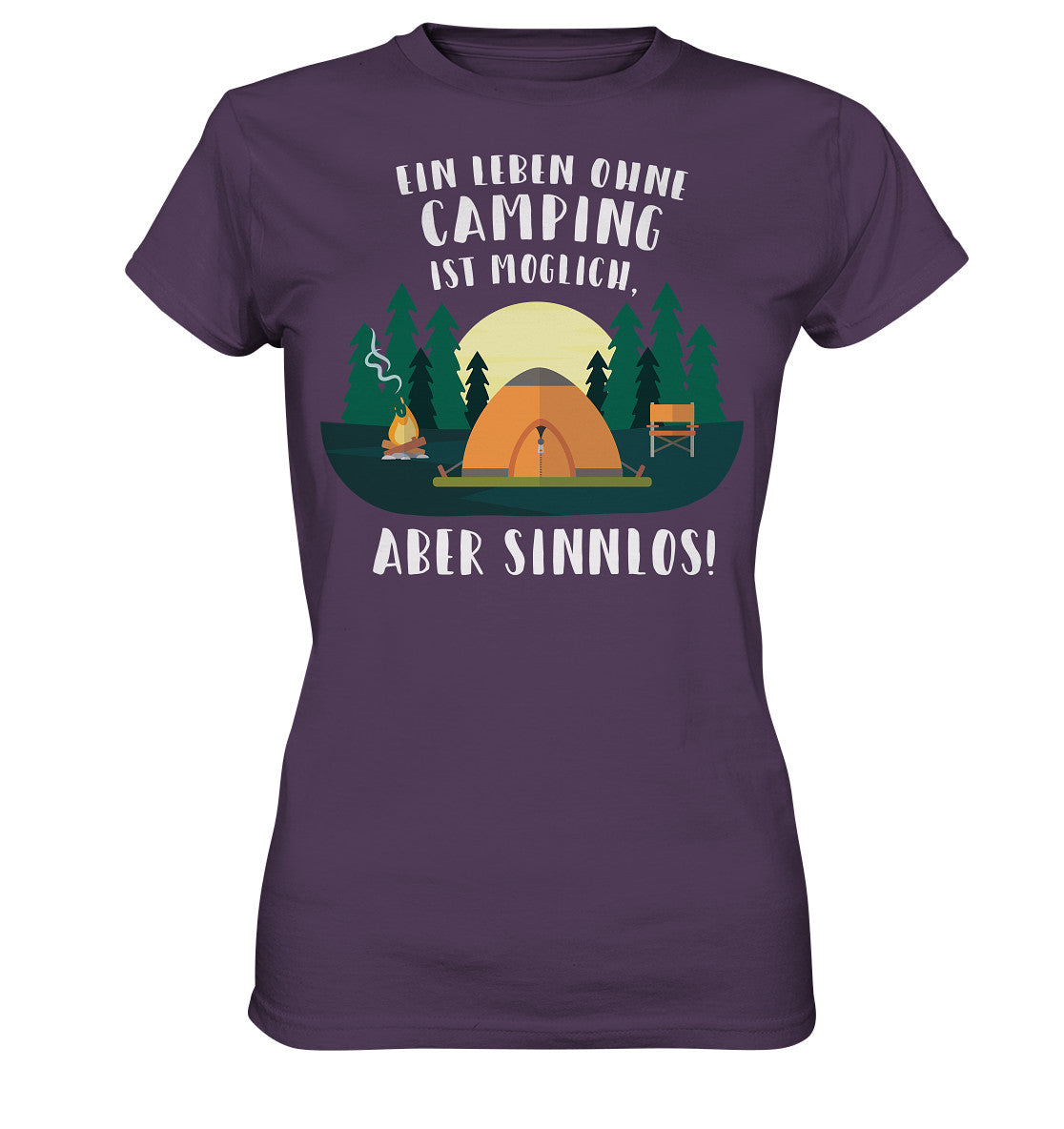 ein leben ohne camping ist möglich, aber sinnlos - ladies premium shirt