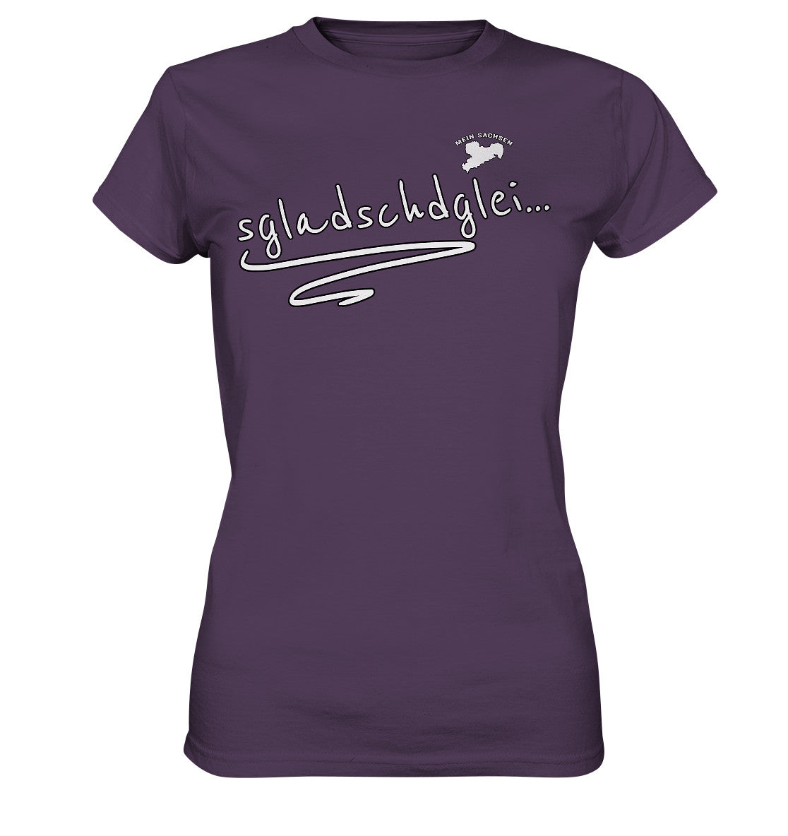 sgladschdglei - sächsisch - spruch - ladies premium shirt