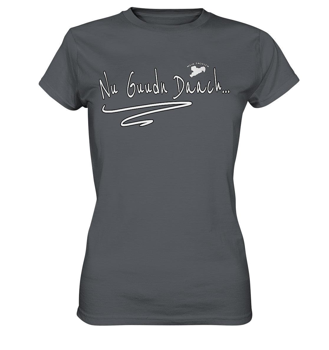 nu guudn daach - sächsisch - dialekt - ladies premium shirt clothing tops clothing tops ladies premium shirt,sachsen