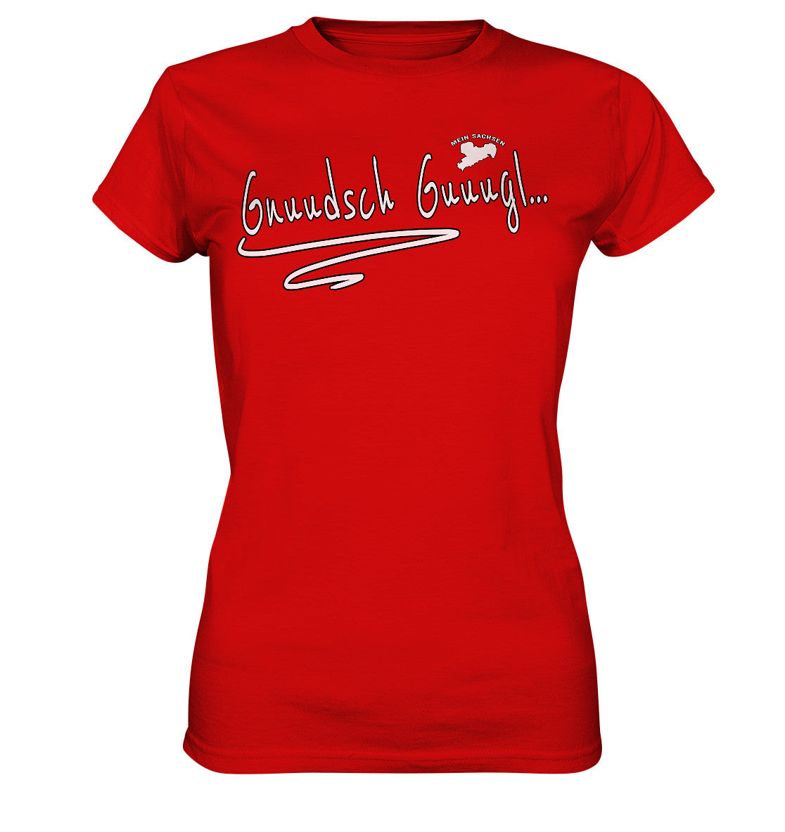 gnuudsch guuugl - knutschkugel - sächsisch - spruch - ladies premium shirt