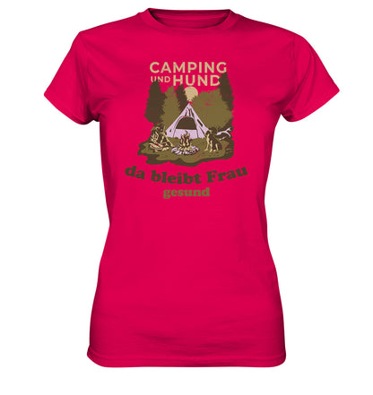 Camping und Hund, da bleibt Frau gesund - Ladies Premium Shirt