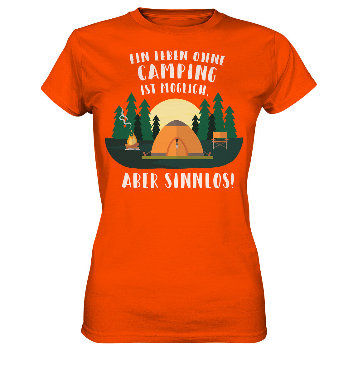 ein leben ohne camping ist möglich, aber sinnlos - ladies premium shirt