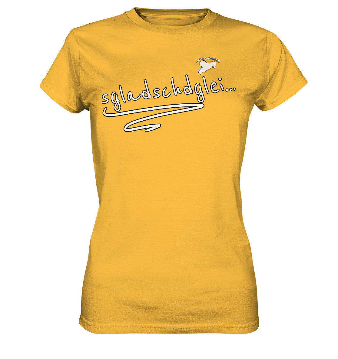 sgladschdglei -  es klatscht gleich - sächsisch - spruch - ladies premium shirt