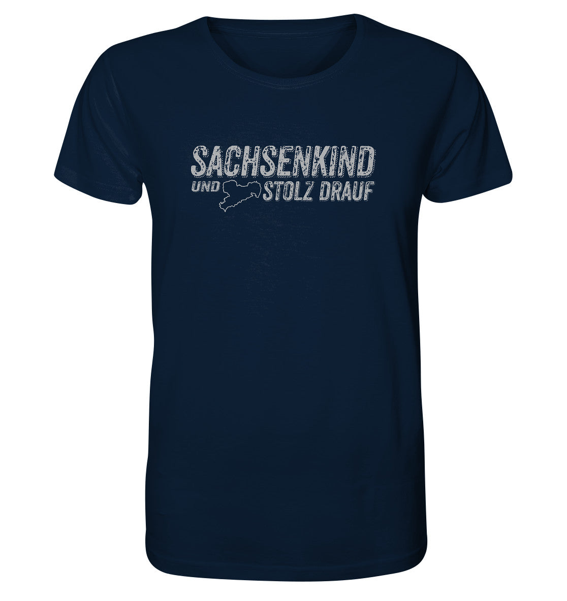 sachsenkind und stolz drauf - sachsen - organic shirt