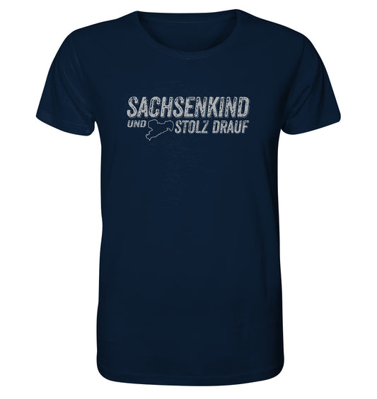 Sachsenkind und stolz drauf - Sachsen - Organic Shirt