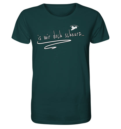 is mir doch schnurz - Sächsisch - Spruch - Organic Shirt