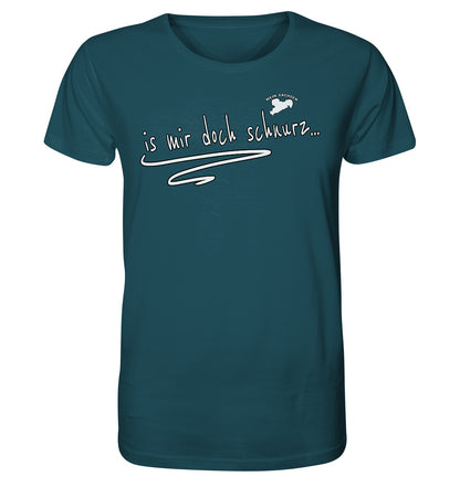 is mir doch schnurz - Sächsisch - Spruch - Organic Shirt