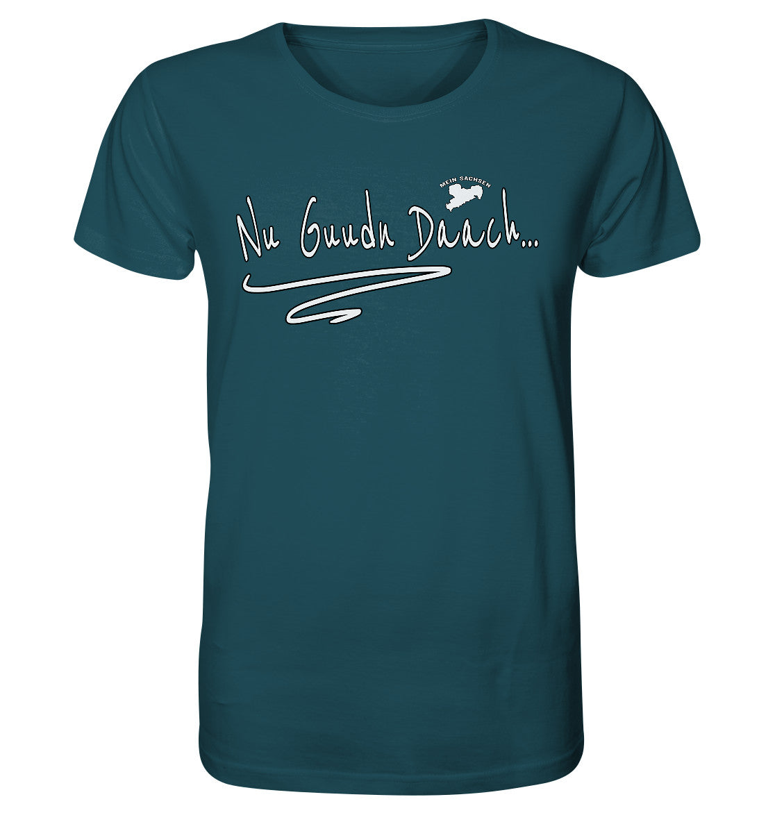 nu guudn daach - sächsisch - dialekt - organic shirt clothing tops clothing tops organic shirt,sachsen