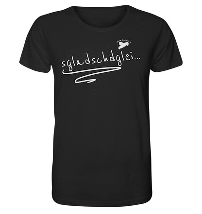 sgladschdglei - Sächsisch - Spruch - Organic Shirt