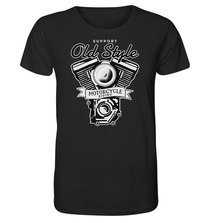 Old Style Motocycle Riding - Bike - Motorrad - Organic Shirt