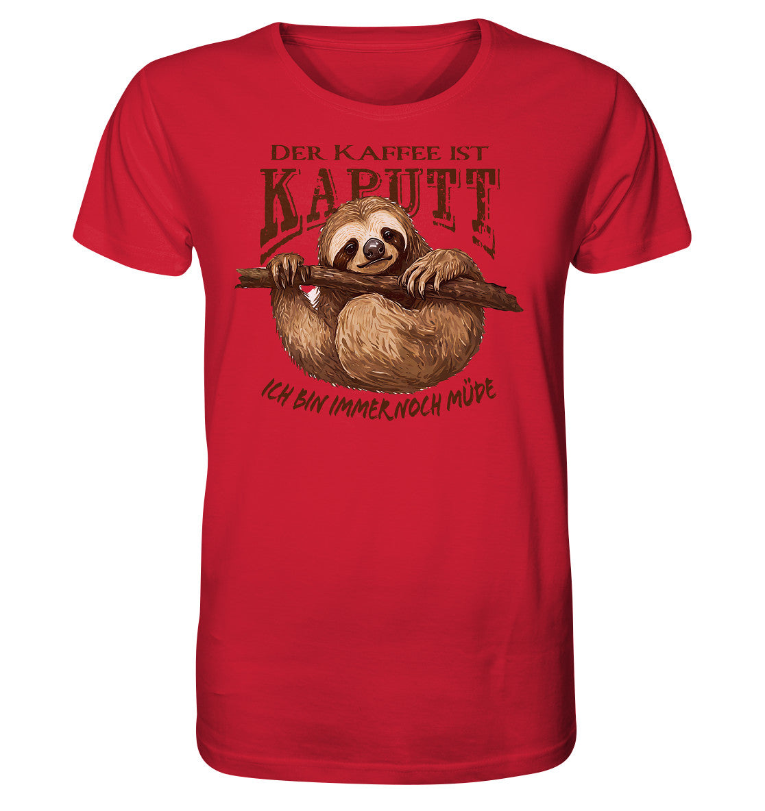 der kaffee ist kaputt - ich bin immer noch müde - organic shirt