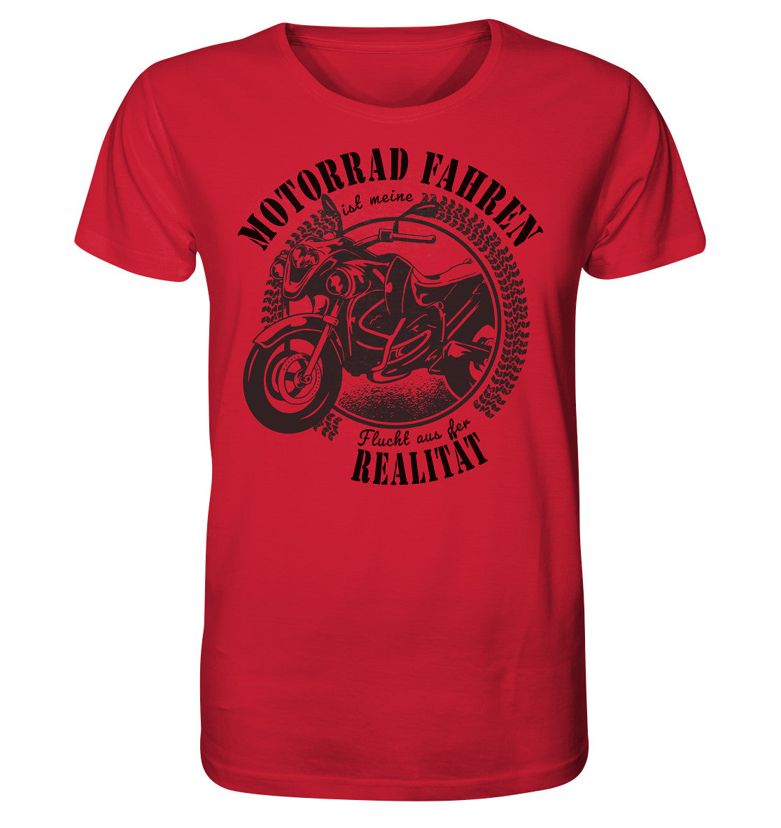 motorrad fahren ist meine flucht aus der realität -  - organic shirt