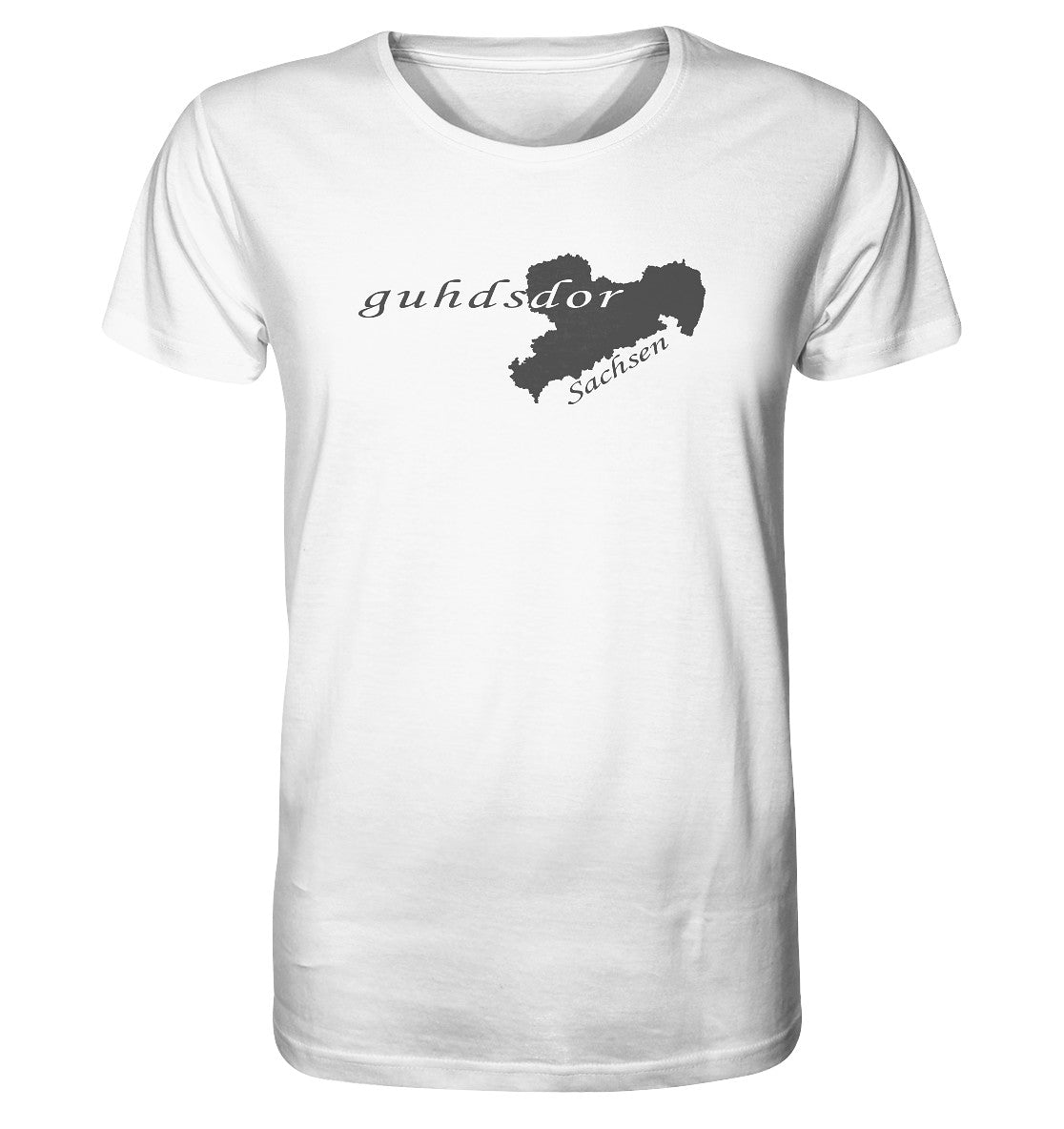 guhdsdor - mein guter - sächsisch - dialekt - organic shirt