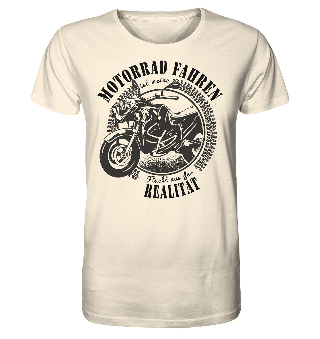 motorrad fahren ist meine flucht aus der realität -  - organic shirt