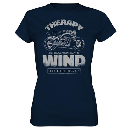 therapy is expensive wind is cheap - Motorrad - - Ladies Premium Shirt - MOANDO-SHOP - Lady-Shirts