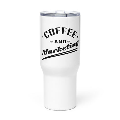 Coffee and Marketing - Reisebecher mit Griff