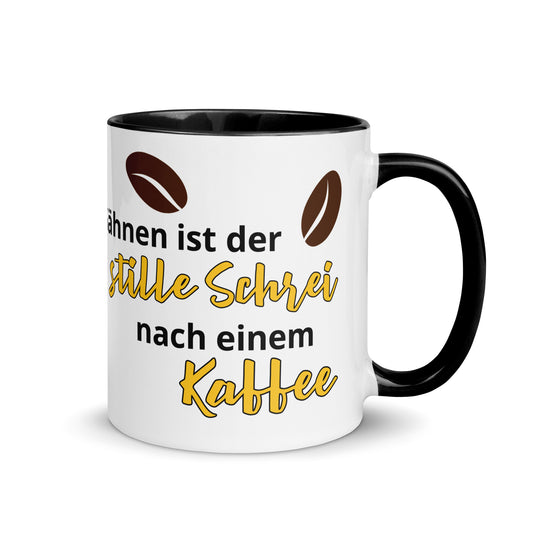 Gähnen ist der stille Schrei nach einem Kaffee - Tasse mit farbiger Innenseite