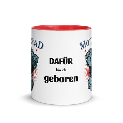 Motorrad - dafür bin ich geboren - Tasse mit farbiger Innenseite